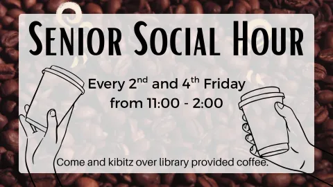 Senior Social Hour at Beaver Area Memorial Library. Every 2nd and 4th Friday from 11:00am - 2:00pm.  Come and kibitz over library provided coffee.  No registration needed.