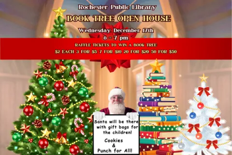 Book Tree Open House description.  Image of a green Christmas Tree, White Christmas Tree, and a Christmas Tree built out of books.  Image of man with white beard and glasses wearing a red and white hat and outfit holding a sign saying "Santa will be there with gift bags for the children! Cookies and punch for all!"